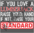 If You Love Lumberjack Raise Hand Raise Standard .