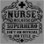Nurse Funny Superhero Quote 1