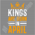 Kings are born in April-01.